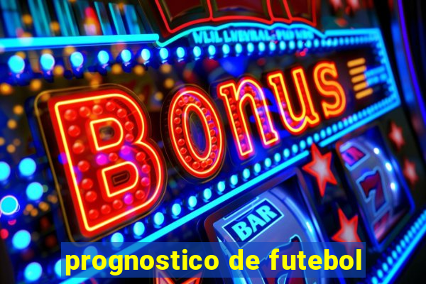 prognostico de futebol